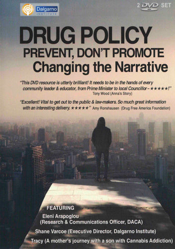 Drug Policy: Prevent, Don't Promote. Changing the Narrative FREE ($5 Shipping)